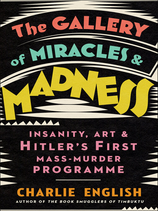 Title details for The Gallery of Miracles and Madness by Charlie English - Wait list